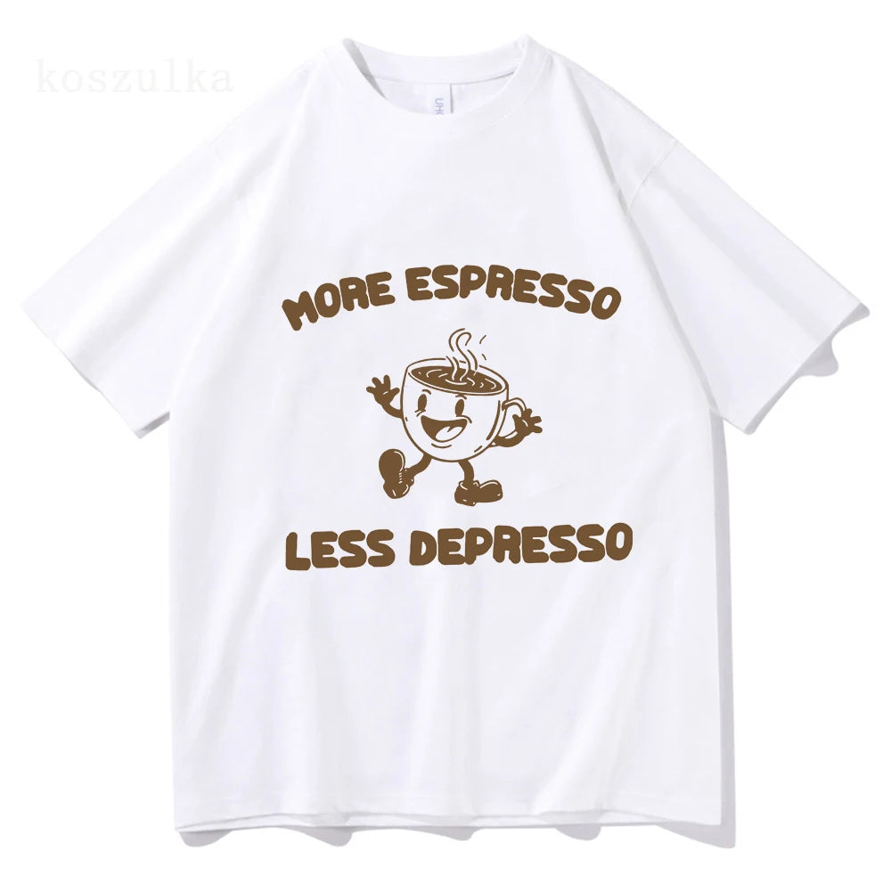 More Espresso Less Depresso T Shirt Men/women Harajuku Vintage Graphic T-shirt Unisex High Quality Retro Cotton Tee Shirt. S-XXL