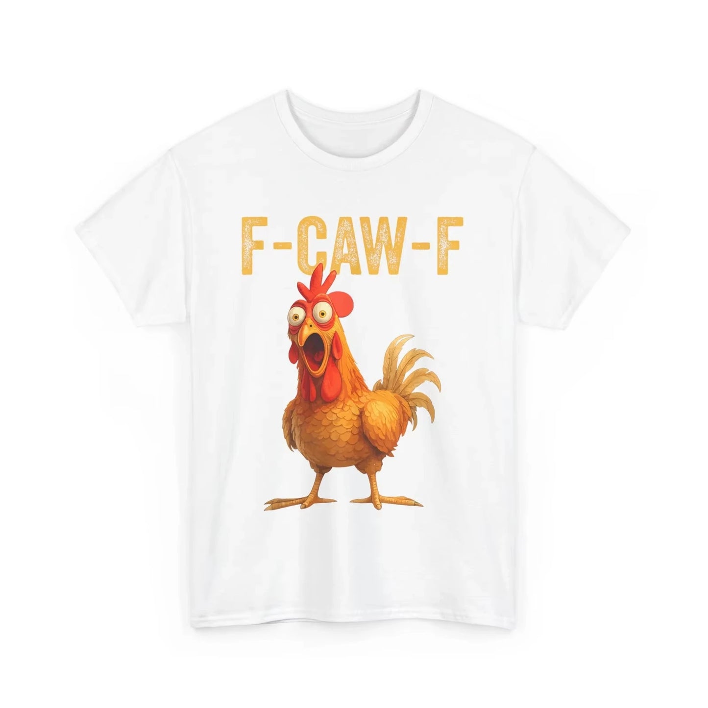 Funny F-Caw-F Chicken Unisex Humor Shirt.   S-4X