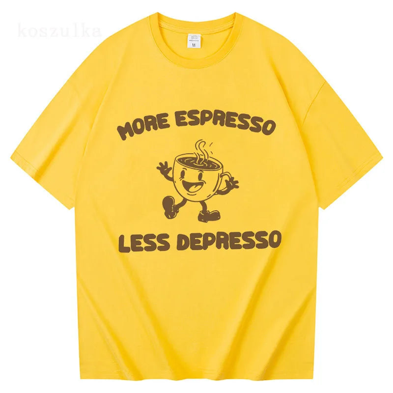 More Espresso Less Depresso T Shirt Men/women Harajuku Vintage Graphic T-shirt Unisex High Quality Retro Cotton Tee Shirt.   S-XXL