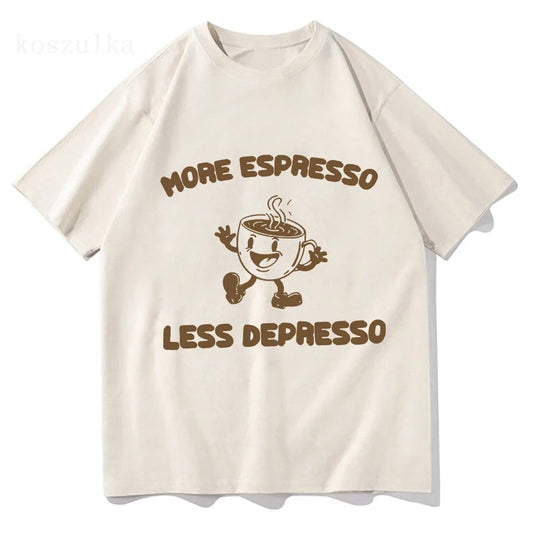 More Espresso Less Depresso T Shirt Men/women Harajuku Vintage Graphic T-shirt Unisex High Quality Retro Cotton Tee Shirt.   S-XXL